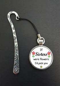 If Sisters Were Flowers Pendant On A Metal Bookmark Sister Birthday Gift R50 - Imagen 1 de 1