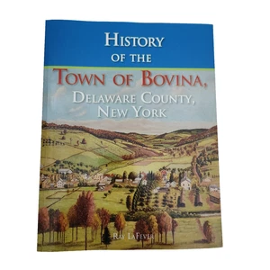 History of the Town of Bovina Delaware County New York Ray LaFever EXC Condition - Picture 1 of 16