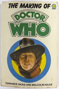 The Making of Doctor Who - later edition Malcolm Hulke & Terrance Dicks 1976 - Picture 1 of 5