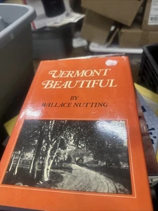 1922 Vermont BEAUTIFUL By Wallace Nutting - VERY OLD 2nd EDITION - Bild 1 von 1