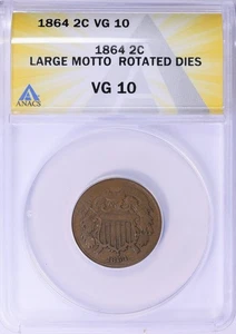 1864 ANACS VG 10 Large Motto Rotated Dies Two Cent Piece - Picture 1 of 2