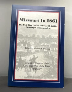 Missouri in 1861: Civil War Letters of Franc B. Wilkie, Newspaper Correspondent - Picture 1 of 5