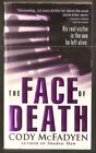 CODY MCFADYEN The Face of Death. Serial killer novel. Bantam 2008. 1st pb