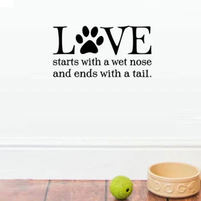 Love Starts with Wet Nose and Ends w/ Tail Dog Vinyl Wall Decor Decal Sticker - Image 1 of 3