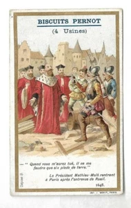 Le Président Mathieu Molé - - Chromo Biscuits Pernot - Handelskarte - Bild 1 von 2