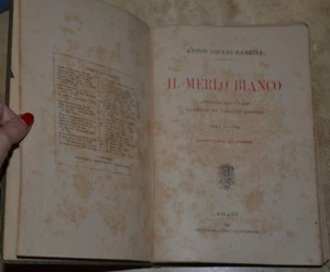 ANTON GIULIO BARRILI - IL MERLO BIANCO - ED: FRATELLI TREVIS - ANNO:1890 - (KU) - Imagen 1 de 6