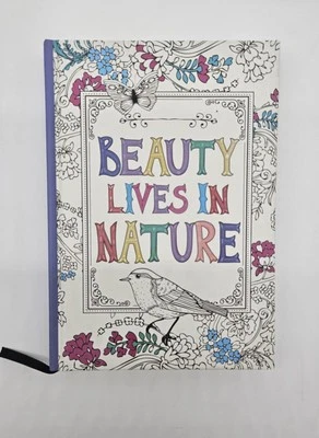 Coloring Journal Beauty Lives in Nature  Hardcover NEW - Image 1 of 3