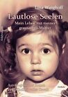 Lina Weighoff Lautlose Seelen - Mein Leben Mit Meiner Gr (Paperback) (Uk Import)