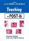 Teaching at Post-16: Effective Teaching in the A-level, AS and G