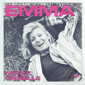 Nicole CROISILLE Vinyle 45T 7" EMMA - QUAND ON VIENT.. HEUREUX -SONOPRESSE 40211 - Picture 1 of 3