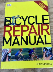Bicycle Repair Manual by Chris Sidwells (2008, Trade Paperback, Revised edition) - Imagen 1 de 2