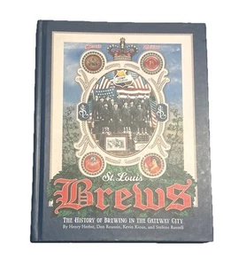 St Louis Brews The History of Brewing in the Gateway City - Imagen 1 de 3