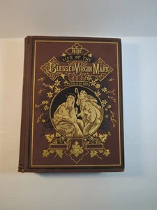 1880 HC "The Life of the Blessed Virgin Mary" by Abbé Orsini, GoldGilt Textblock - Picture 1 of 9