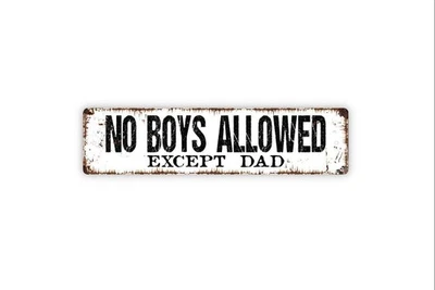 除爸爸外,不允许男孩 - 贴纸,金属标志,牌匾 — 第 1/4 张图片
