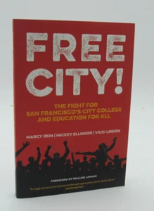 Free City! The Fight for San Francisco's City College and Education for All - Picture 1 of 3