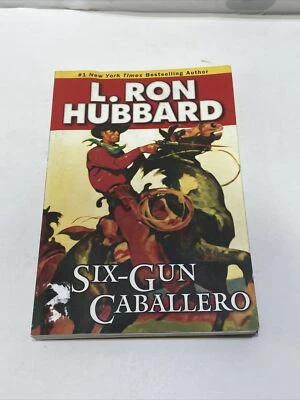 Western Short Stories Collection: Six-Gun Caballero by L. Ron Hubbard (2009) Foto 1 de 4