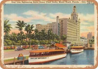 METAL SIGN - Florida Postcard - Gray line sightseeing boats, Roney Plaza docks, - Image 1 of 2