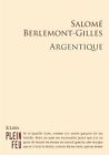 Argentique by Berlemont-Gilles, Salom | Book | condition very good