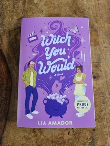 Witch You Would A Novel By Lia Amador ARC Uncorrected Proof 09/25 Paperback EUC - Picture 1 of 2