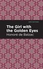 Girl With the Golden Eyes, Paperback by Balzac, Honore De, Brand New, Free sh...