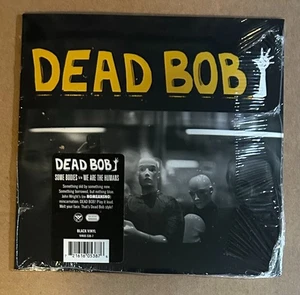 7": DEAD BOB - Some Bodies s/w We Are The Humans NEU VERSIEGELT NOMEANSNO - Bild 1 von 2
