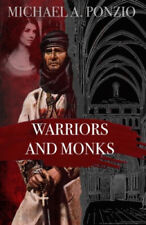 Warriors and Monks: Pons, Abbot of Cluny by Michael a. Ponzio