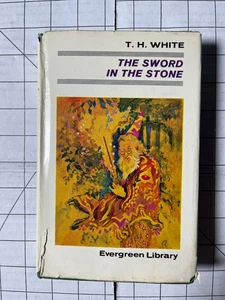 The Sword in the Stone by T.H. White HC/DJ Evergreen Library 1966 Collins Press - Foto 1 di 5