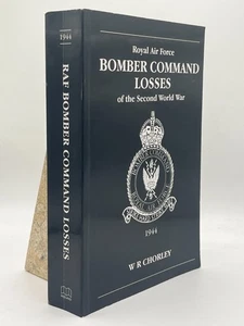 Bomber Command Losses W R Chorley PB Midland RAF WWII Aviation Reference - Picture 1 of 2