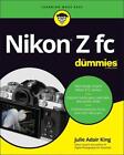 Nikon Z fc For Dummies by Julie Adair King (English) Paperback Book