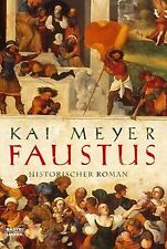 Faustus: Historischer Roman von Meyer, Kai | Buch | Zustand gut