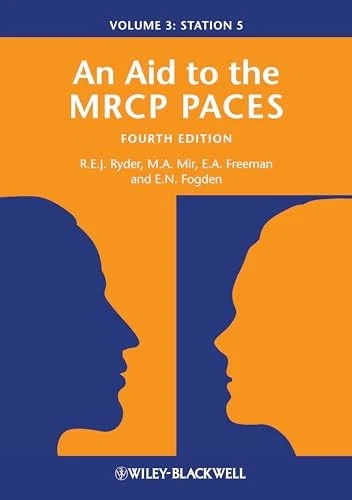 An Aid to the MRCP PACES, Volume 3: Station 5,Robert E. J. Ryder - Image 1 of 1