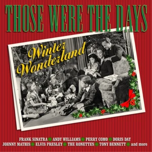 Various Artists Those Were the Days: Winter Wonderland (CD) Album - Bild 1 von 1