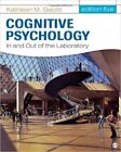 COGNITIVE PSYCHOLOGY IN AND OUT OF THE LABORATORY (5TH By By Kathleen M. Galotti