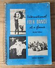 INTERNATIONAL FOLK DANCE AT A GLANCE  by CECILE GILBERT - P/B - £3.25 UK POST