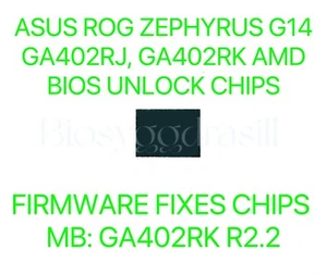 ASUS ROG ZEPHYRUS G14 GA402RJ, GA402RK AMD, NO PASSWORD BIOS CHIP GA402RK R2.2 - Picture 1 of 2