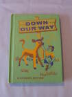 Rare Down Our Way Childrens Book Bond Dorsey Cuddy Wise 1956