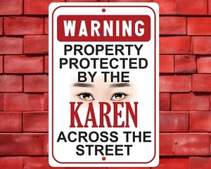 Property Warning Sign, Nosey Karen, 8X12 Wall Decor, Nosey Neighbor - Picture 1 of 2