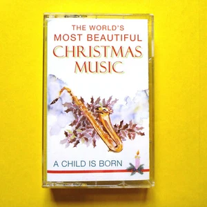 THE WORLD'S MOST BEAUTIFUL CHRISTMAS MUSIC A Child is Born CASSETTE RARE HTF - Picture 1 of 3