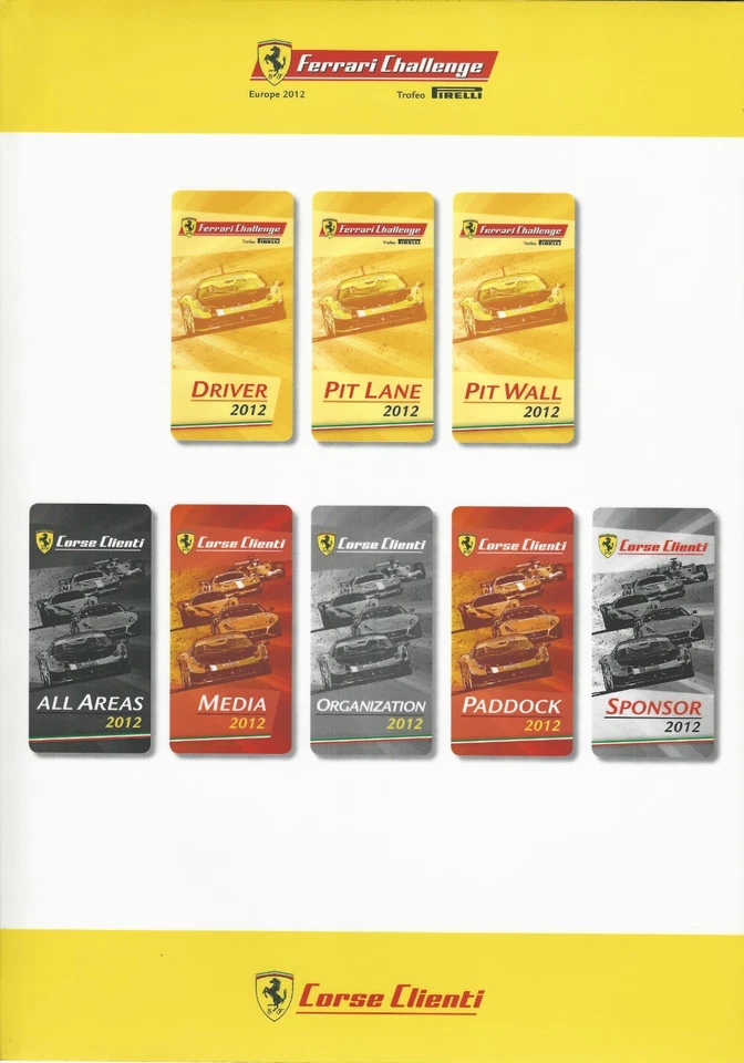 FERRARI CHALLENGE CORSE CLIENTI 2012 FACSIMILE SERIE PASS SU PANNELLO PLASTICA - Immagine 1 di 1
