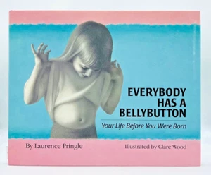 EVERYBODY HAS A BELLYBUTTON YOUR LIFE BEFORE YOU WERE BORN HARDCOVER BOOK - Imagen 1 de 2
