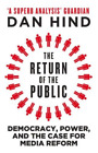 Dan Hind The Return Of The Public (Poche)