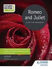Study And Revise For Gcse: Romeo And Juliet (St, Sheldon..