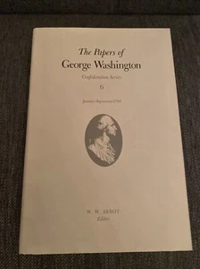 PAPERS OF GEORGE WASHINGTON JANUARY–SEPTEMBER 1788 VOL 6 Confederation Series - Bild 1 von 3