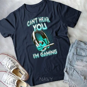 Can't Hear You I'm Gaming - Computer Whiz, Gadget Lover Camiseta Unisex Camiseta - Imagen 1 de 11
