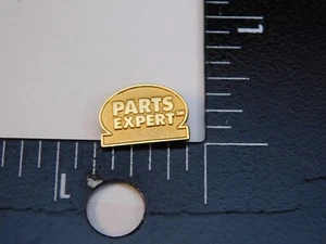 PARTS EXPERT ADVERTISEMENT PIN - Foto 1 di 2