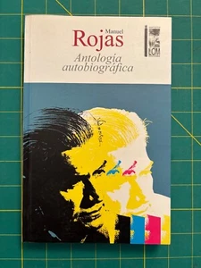 Manuel Rojas - Antología autobiográfica - Narrativa LOM Ediciones - Picture 1 of 1