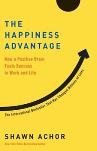 The Happiness Advantage: How a Positive Brai- Shawn Achor, 0307591557, paperback