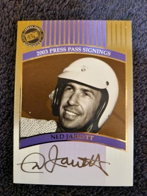 2003 Press Pass Signings Gold Ned Jarrett Autographed Card. 1/1  - Image 1 of 4