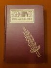 Eisenhower Man and Soldier by Francis Trevelyan Miller 1944 Hardcover