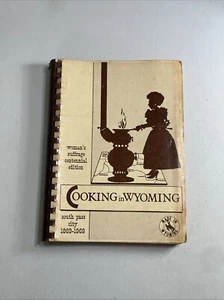 Cooking in Wyoming - Woman's Suffrage Centennial Edition South Pass City 1969 - Picture 1 of 7